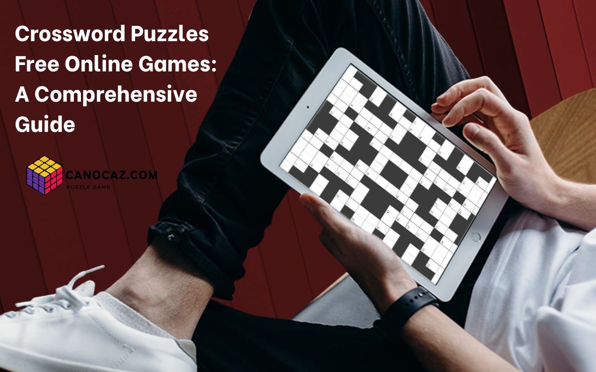 Crossword Puzzles Free Online Games: A Comprehensive Guide